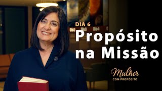 Propósito na Missão I Jornada Mulher com Propósito com Telma Brenha (DIA 6)