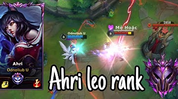 [LMHT Tốc Chiến] Ahri Rank CAO THỦ có gì hot? | Leo rank đầu mùa cùng Why