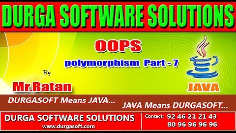 Corejava - OOPs -Polymorphism Part - 7