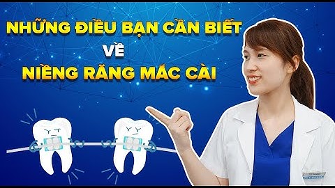 Những Điều Cần Biết Khi Niềng Răng Mắc Cài Vinalign