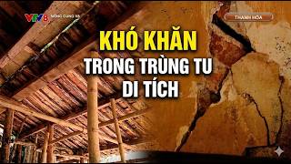 Khó khăn trong trùng tu di tích