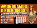 ¿MONÓGAMOS O POLÍGAMOS POR NATURALEZA?