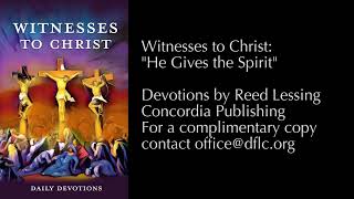 Devotion: "He Gives the Spirit"
