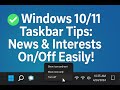Windows 10/11 Taskbar Tips: Learn News &amp; Interests On/Off Easily!