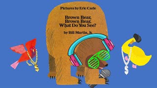 Brown Bear, Brown Bear, What Do You See? Learn English - Eric Carle. Song