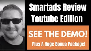 Smartads Review - The Youtube Edition   👾 🅼🅾🅽🆂🆃🅴🆁 Bonuses