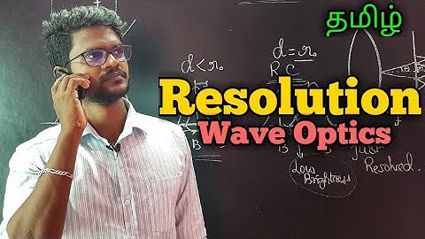 Resolution|Wave|Optics|Physics 12|Tamil|MurugaMP