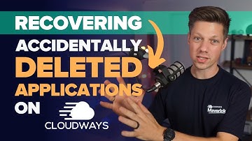 How To Recover Accidentally Deleted Applications On Cloudways