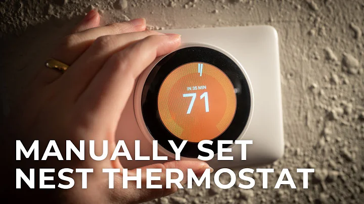 How to Manually Set the Nest Thermostat