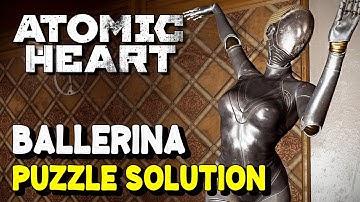 Atomic Heart Theater BALLERINA PUZZLE SOLUTION