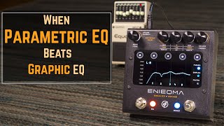 When You Should Use a Parametric EQ Pedal Instead of Graphic EQ