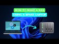 How to make a NAS using a spare laptop #educational #windowstech #microsoft #tech #tutorial #storage