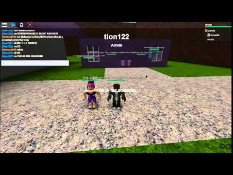 How To Make It Night And Day On Roblox Admin Needed With Tion122 Youtube - roblox admin nasÄ±l olunur