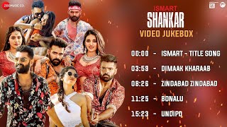 Ismart Shankar - Full Movie Video Jukebox Ram Pothineni, Nidhhi Agerwal & Nabha Natesh