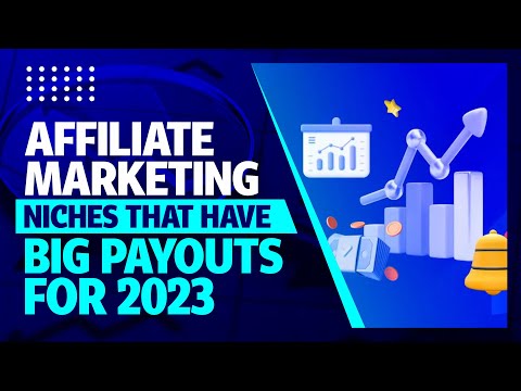 Best Affiliate Marketing Niches With Big Payouts U0026 See How To Make Money Online From Them!!