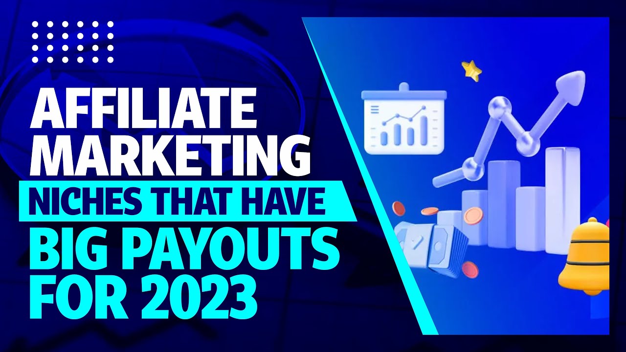 Best Affiliate Niches for 2024 | Earn Big with These Profitable Markets ...