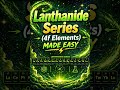 #chemistryshorts #f-blockelements #animeeducation #periodictable #lanthanideseries