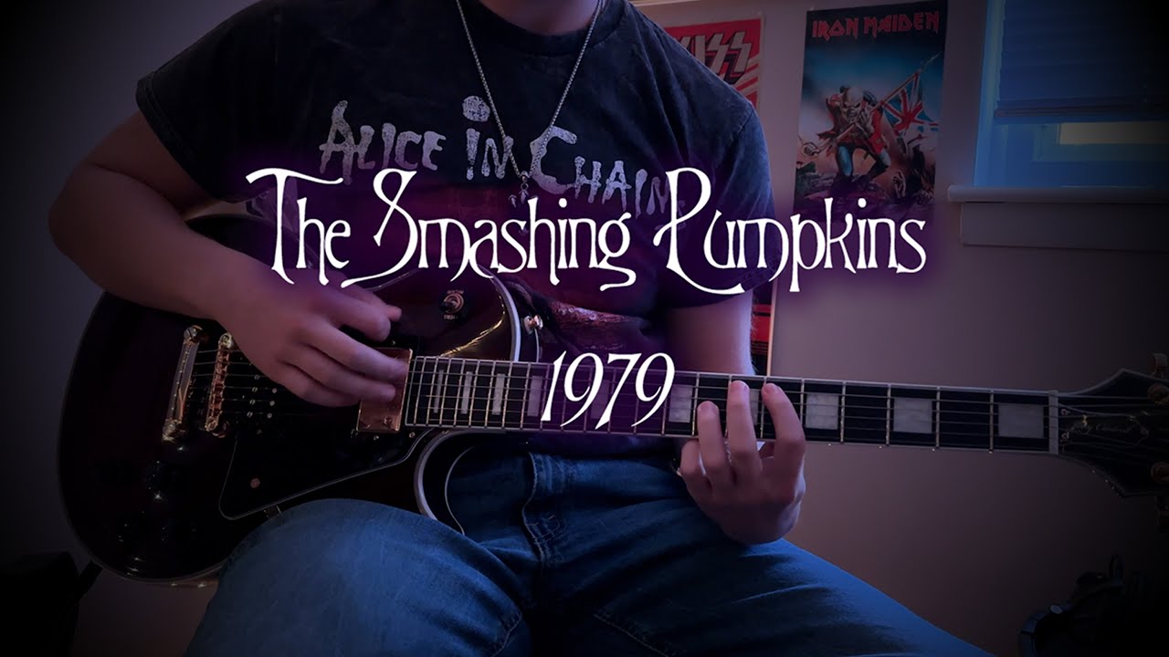 The Smashing Pumpkins - 1979 (Guitar Cover)