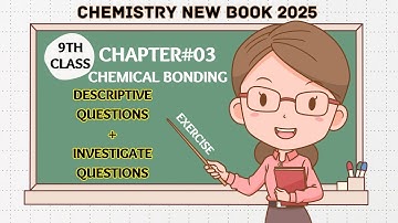 Chapter#3, Chemical Bonding, Descriptive Questions,9th Class Chemistry New Book 2025
