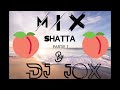 Mix shatta pt1