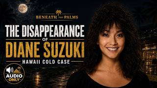 The Disappearance of Diane Suzuki: Hawaii’s Unsolved Dance Studio Case