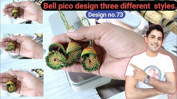 How to make new pico design no.73 || bell pico || ghanti wali pico || tokri wali pico || latkan pico