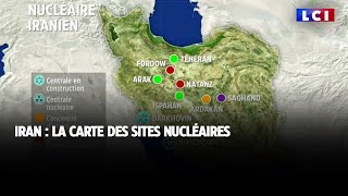 Iran : la carte des sites nucléaires