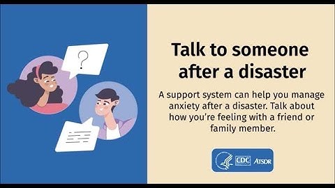 Talk to Someone After a Disaster