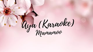 Mamamoo - Aya Karaoke Instrumental Lyrics