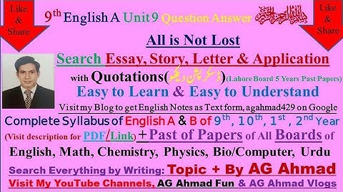 All is not Lost, Unit 9 Question Answer of 9th English by AG Ahmad