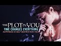 The plot in you  time changes everything live happiness in self destruction tour