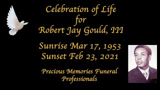 Celebration of Life for Robert Jay Gould III