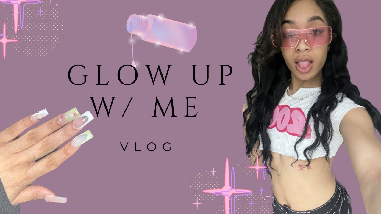 GLOW UP WITH ME VLOG| doing my hair + nails, GRWM for Freaknik ( They ...