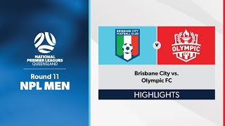 NPL Men Round 11 - Brisbane City vs. Olympic FC Highlights