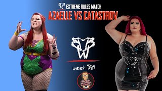 AZAELLE VS CATASTROV EXTREME RULES MATCH BBW WEEK 30 13/3/25