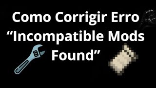 How to Fix the “Incompatible Mods Found” Error in Fabric — Incompatible Mods Detected
