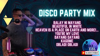 🕺🪩 DISCO PARTY MIX 🪩 DJ EBL aka DJ PAPA DOODZ 🪩🕺