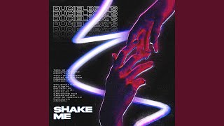 Shake Me