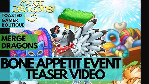 Merge Dragons Bone Appetit Event Teaser Reuploaded ☆☆☆