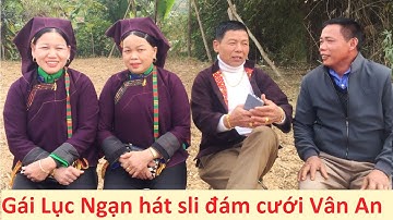 .Gái Lục Ngạn và trai Chiến Thắng hát sli đám cưới Vân An, Chi Lăng