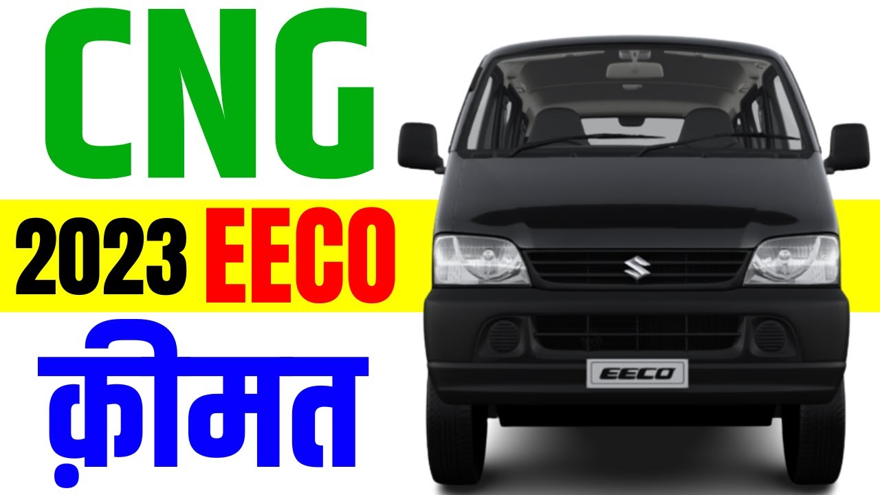 Eeco No Rode Maruti eeco cng | maruti suzuki eeco cng on road price,loan price ...