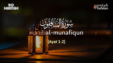 Surah Al-Munafiqun سورة المنافقون ayat 1-2 (10X Pengulangan) - Metode Ummi #untukhafalan