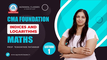 CMA FOUNDATION|MATHS |INDICES AND LOGARITHMS | LECTURE 1|Prof. TEJASWINEE PATANKAR