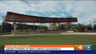 KFMB-SD: Grand Opening of New Campus Quadrangle At San Diego Mesa College