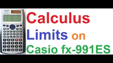 Calculus - Finding Limits using Casio fx-991ES Scientific Calculator