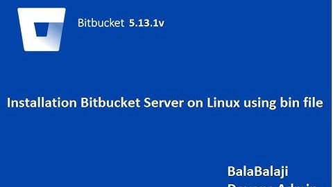 Bitbucket Installation