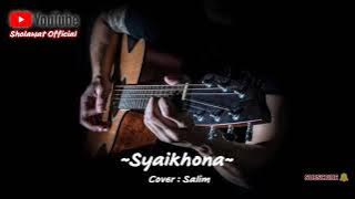 SYAIKHONA VERSI GITAR TRAK TAK TAK / COVER SALAIM