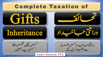 Inheritance & Gift Taxation in Pakistan, How to Save Tax on #Gifts & #Inheritance