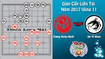 Vương Thiên Nhất Vs Hà Vĩ Ninh - Giáp Cấp Liên Tái 2017 Vòng 11 - Thiên Long Hội
