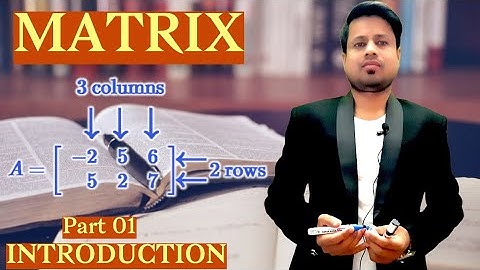 MatricesIमेट्रिक्सIPart -01|INTRODUCTION|BTER|GTU|BTEUP|SBTE|MSTBE|TEB||Apna Lecture